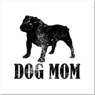 Bulldog Dog Mom Posters and Art